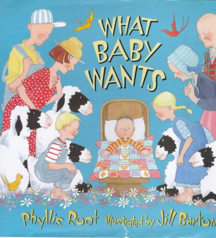 What Baby Wants (9780744569629) by [???]