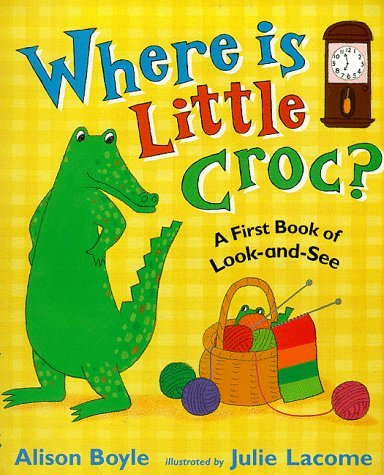 Stock image for Where Is Little Croc? (First Puzzle Books) for sale by MusicMagpie