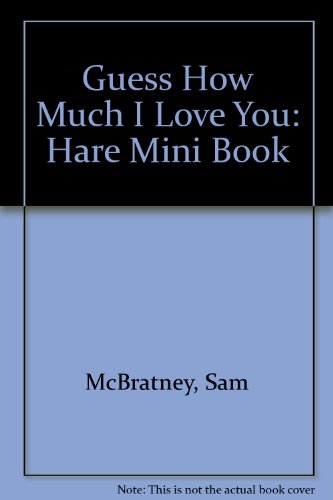 Beispielbild fr Guess How Much I Love You: Hare Mini Book zum Verkauf von medimops