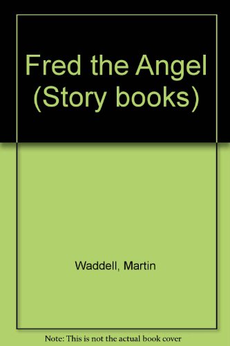 Stock image for Fred the Angel (Story books) for sale by Bahamut Media