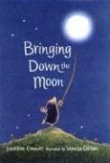 Beispielbild fr Bringing Down the Moon zum Verkauf von WorldofBooks