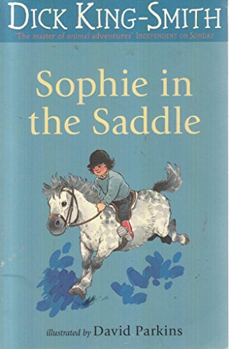 Beispielbild fr Sophie in the Saddle! (The Sophie stories) (Sophie Adventures) zum Verkauf von AwesomeBooks