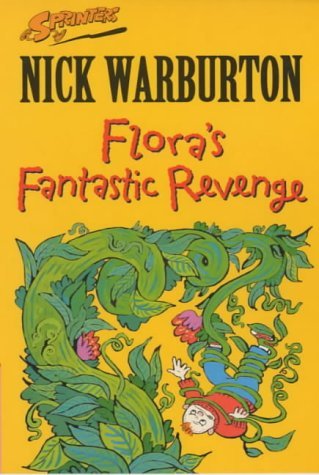 Beispielbild fr Flora's Fantastic Revenge zum Verkauf von Better World Books