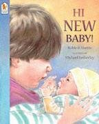 Stock image for Hi, New Baby! for sale by Your Online Bookstore