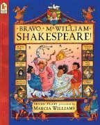 Bravo, Mr. William Shakespeare! (9780744582376) by Marcia Williams