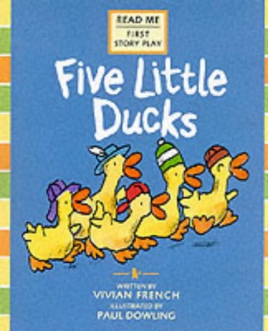 Five Little Ducks (Read Me: First Story Play) (First Story Plays) (9780744583106) by Vivian French