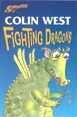 Fighting Dragons (Sprinters) (9780744583465) by Colin West
