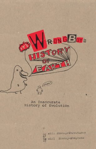 Stock image for Wrongboy's History of Earth for sale by WorldofBooks