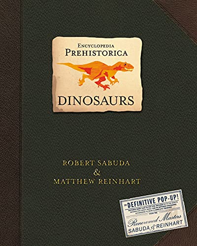 Stock image for Encyclopedia Prehistorica: Dinosaurs for sale by Brit Books