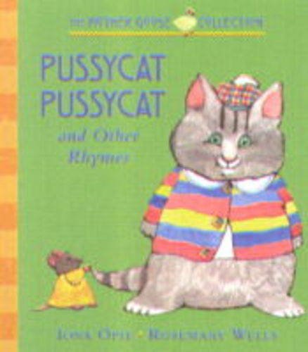 Beispielbild fr Pussy-cat, Pussy-cat (The Mother Goose collection) zum Verkauf von WorldofBooks