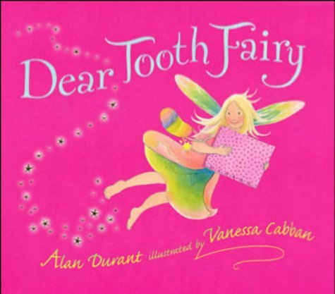 Stock image for Dear Tooth Fairy for sale by AwesomeBooks
