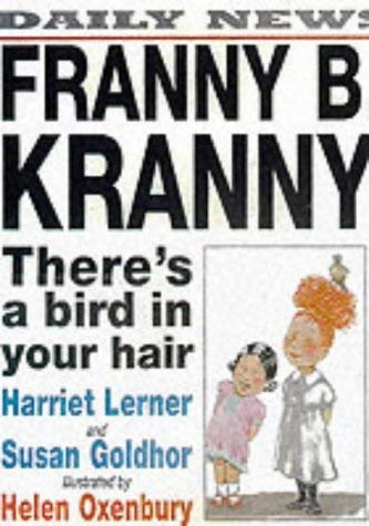 Imagen de archivo de Franny B. Kranny, Theres a Bird in Your Hair a la venta por Brit Books