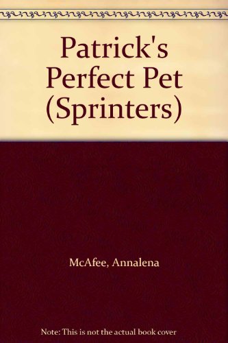 Imagen de archivo de Patrick's Perfect Pet (Sprinters) a la venta por WorldofBooks