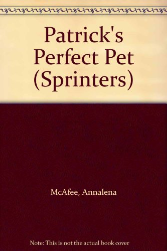 Stock image for Patrick's Perfect Pet (Sprinters) for sale by WorldofBooks