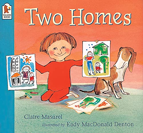 Two Homes (9780744589252) by Claire Masurel Kady MacDonald Denton