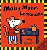 Maisy Makes Lemonade (9780744589467) by Lucy Cousins