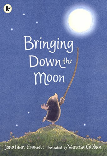 Stock image for Bringing Down the Moon (Mole and Friends) for sale by AwesomeBooks