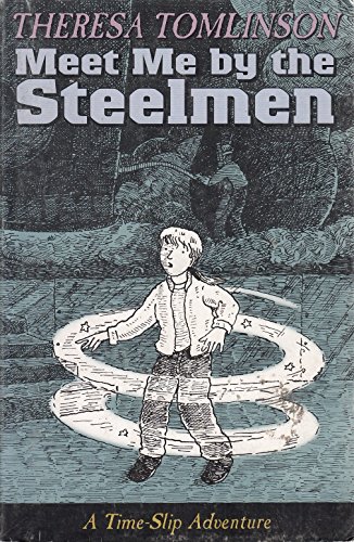 Stock image for Meet Me By The Steelmen for sale by WorldofBooks