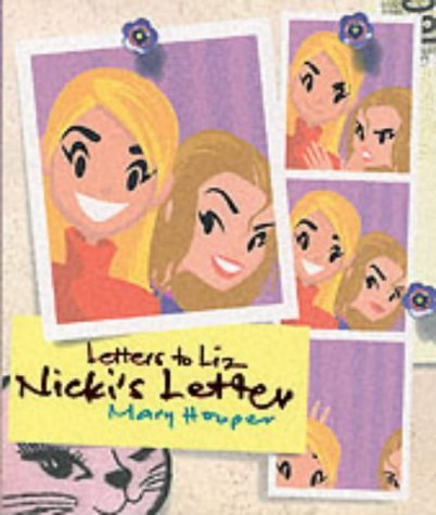 Nicki's Letter (Letters to Liz) (9780744590029) by Mary Hooper