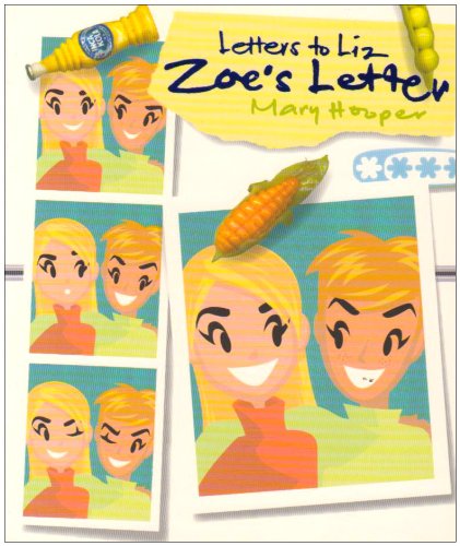 Zoe's Letter (High-low: Letters to Liz) (9780744590036) by Mary Hooper
