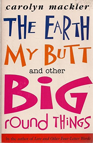 Imagen de archivo de The Earth, My Butt and Other Round Things a la venta por Wonder Book
