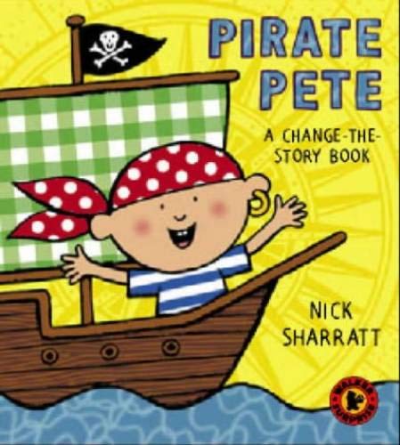 Pirate Pete (Walker Surprise) (9780744592764) by Nick Sharratt