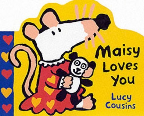 Maisy Loves You (9780744596939) by Cousins, Lucy