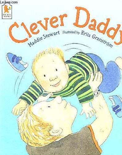 Clever Daddy (9780744598063) by Brita Granstrom,Maddie Stewart