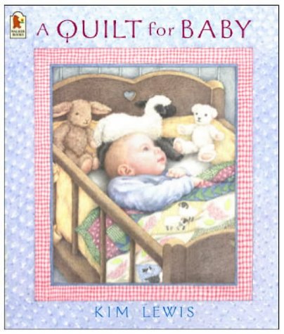 9780744598308: Quilt For Baby