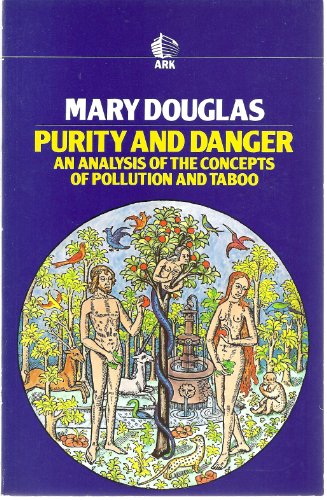 Beispielbild fr Purity and Danger. An Analysis of the Concepts of Pollution and Taboo zum Verkauf von SAVERY BOOKS