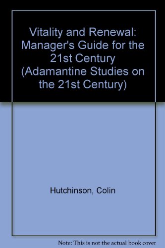 Imagen de archivo de Vitality and Renewal: Manager's Guide for the 21st Century a la venta por Anybook.com