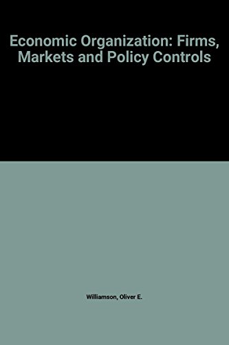 Beispielbild fr Economic Organization: Firms, Markets and Policy Controls. zum Verkauf von books4less (Versandantiquariat Petra Gros GmbH & Co. KG)