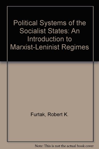 Stock image for Political Systems of the Socialist States: An Introduction to Marxist-Leninist Regimes for sale by medimops