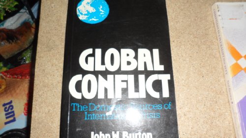 Imagen de archivo de Global Conflict: The Domestic Sources of International Crisis a la venta por Wonder Book