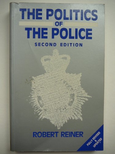 Stock image for The Politics of the Police for sale by AwesomeBooks