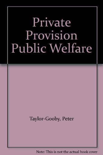Imagen de archivo de Private Provision Public Welfare a la venta por Phatpocket Limited