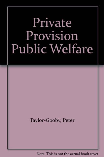 Stock image for Private Provision Public Welfare for sale by Phatpocket Limited