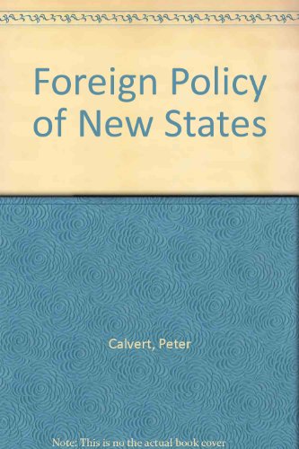 Beispielbild fr Foreign Policy of New States zum Verkauf von Anybook.com