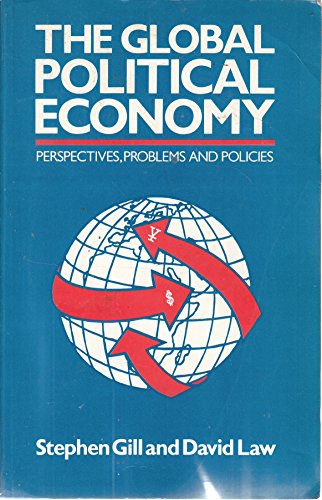 Beispielbild fr The Global Political Economy: Perspectives, Problems and Policies zum Verkauf von Goldstone Books