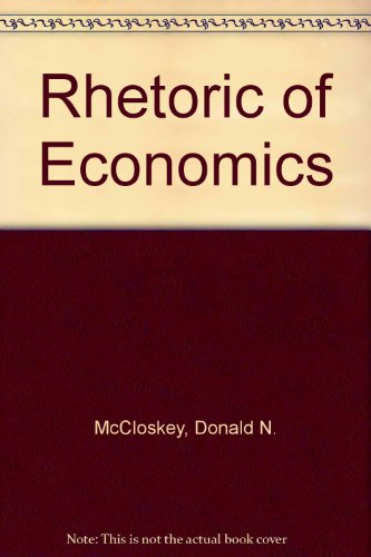 Rhetoric of Economics (9780745003160) by MCCLOSKEY