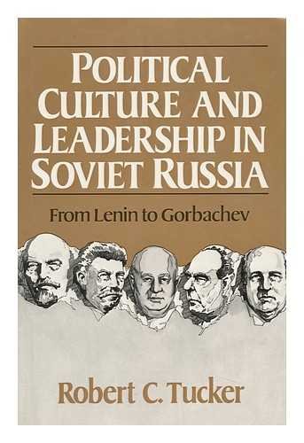 Beispielbild fr Political Culture and Leadership in Soviet Russia From Lenin to Gorbachev zum Verkauf von From Away Books & Antiques