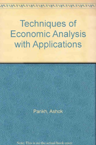 Techniques Economic Analysis Application (9780745003757) by PARIKH/BAILEY