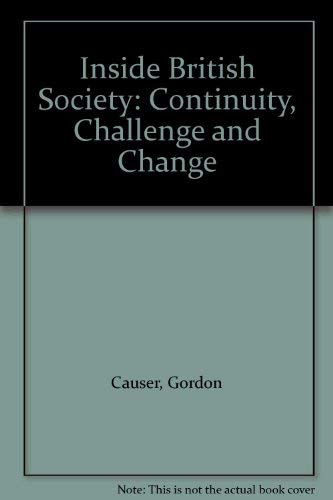 9780745003986: Inside British Society: Continuity, Challenge and Change