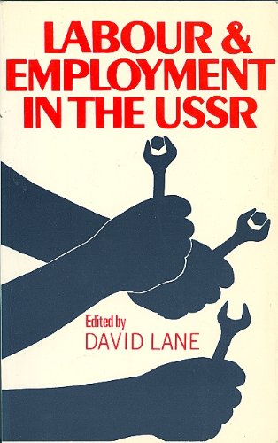 Labour & Employment in USSR (9780745004082) by LANE D