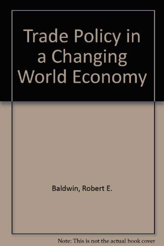Beispielbild fr Trade Policy in a Changing World Economy zum Verkauf von Better World Books