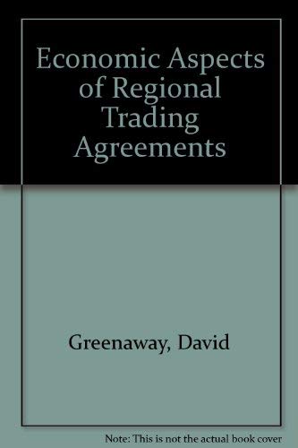 9780745004945: Economic Aspects of Regional Trading Agreements