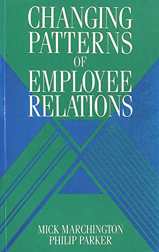 Stock image for Changing Patterns Employee Relatns Britn for sale by Reuseabook