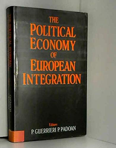 Beispielbild fr The Political Economy of European Integration: States, Markets and Institutions zum Verkauf von Anybook.com