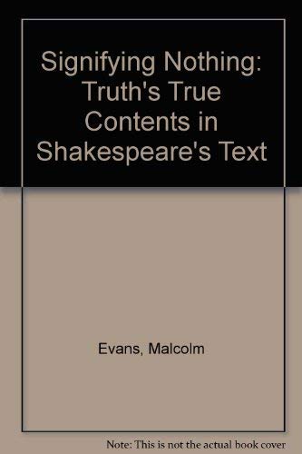 Signifying Nothing: Truth's True Contents in Shakespeare's Text