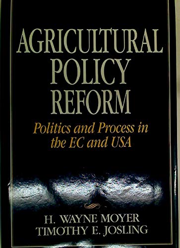 Beispielbild fr Agricultural Policy Reform. Politics and Process in the EC and USA. zum Verkauf von Plurabelle Books Ltd